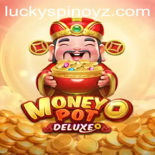 Discover the Excitement of MoneyPotDELUXE: The Ultimate Gaming Experience with SPINOYZ.COM