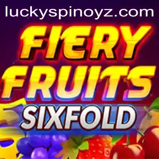 The Thrilling World of FieryFruitsSixFold