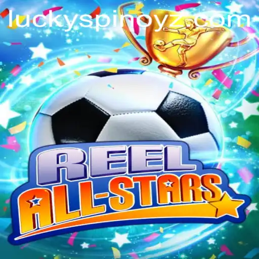 Explore the Thrill of 'ReelAllStars' at SPINOYZ.COM